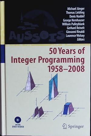 Seller image for 50 Years of Integer Programming 1958-2008. From the Early Years to the State-of-the-Art. for sale by Antiquariat Bookfarm