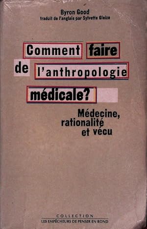 Imagen del vendedor de Comment faire de l'anthropologie mdicale?. Mdecine, rationalit et vcu. a la venta por Antiquariat Bookfarm