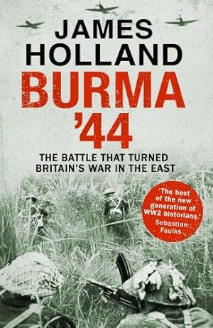 Bild des Verkufers fr Burma '44: The Battle That Turned Britain's War In The East zum Verkauf von WeBuyBooks