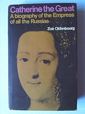 Bild des Verkufers fr Catherine The Great A Biography Of The Empress Of All The Russias zum Verkauf von WeBuyBooks