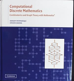 Image du vendeur pour Computational discrete mathematics. Combinatorics and graph theory with Mathematica. mis en vente par Antiquariat Bookfarm