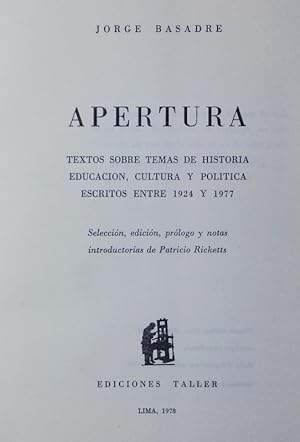 Seller image for Apertura. Textos sobre temas de historia, educacin, cultura y poltica escritos entre 1924 y 1977. for sale by Antiquariat Bookfarm