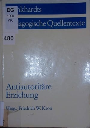 Bild des Verkufers fr Antiautoritre Erziehung. zum Verkauf von Antiquariat Bookfarm