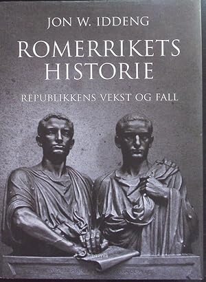 Bild des Verkufers fr Romerrikets historie. Republikkens vekst og fall. zum Verkauf von Antiquariat Bookfarm