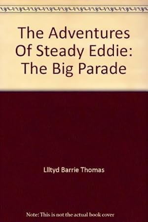 Immagine del venditore per The Adventures Of Steady Eddie: The Big Parade venduto da WeBuyBooks