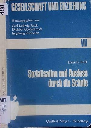 Bild des Verkufers fr Sozialisation und Auslese durch die Schule. zum Verkauf von Antiquariat Bookfarm