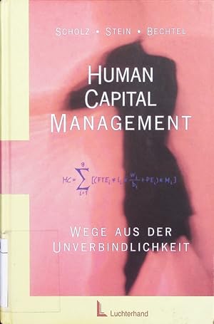 Bild des Verkufers fr Human Capital Management. Wege aus der Unverbindlichkeit. zum Verkauf von Antiquariat Bookfarm