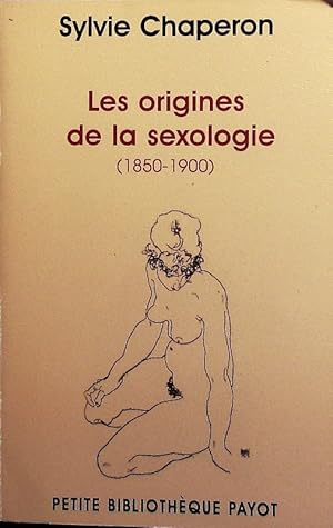 Image du vendeur pour Les origines de la sexologie, 1850 - 1900. mis en vente par Antiquariat Bookfarm