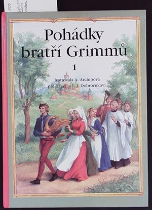 Bild des Verkufers fr Pohdky brat? Grimm? ; Ilustr. ; Z n?m. orig. p?el. J. a L.J. Dobrorukovi. zum Verkauf von Antiquariat Bookfarm