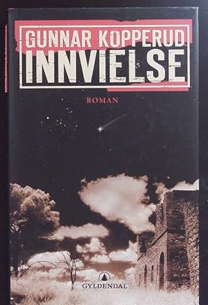 Imagen del vendedor de Innvielse. Roman. a la venta por Antiquariat Bookfarm