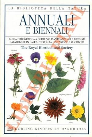 Annuali e biennali. Guida fotografica a oltre 500 piante annuali e biennali catalogate in base al...