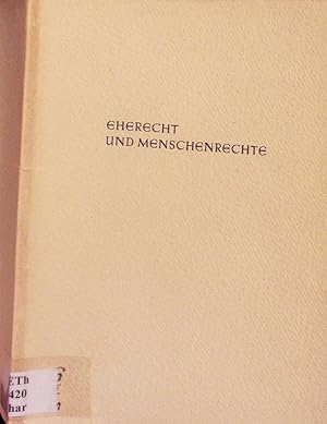 Imagen del vendedor de Eherecht und Menschenrechte. Beitrge zum grundstzl. Rechtsdenken aus bibl. Sicht. a la venta por Antiquariat Bookfarm