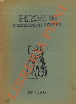 Bild des Verkufers fr Il mezzo per fare fortuna. zum Verkauf von Libreria Piani