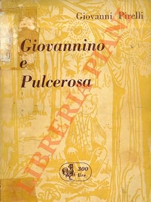 Giovannino e Pulcerosa. Disegni di Marinella Pirelli.