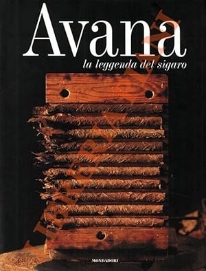 Seller image for Avana. La leggenda del sigaro. for sale by Libreria Piani