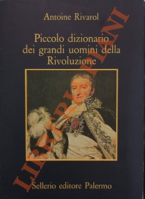 Bild des Verkufers fr Piccolo dizionario dei grandi uomini della Rivoluzione. zum Verkauf von Libreria Piani