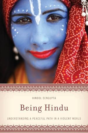 Seller image for Being Hindu : Understanding a Peaceful Path in a Violent World for sale by GreatBookPrices