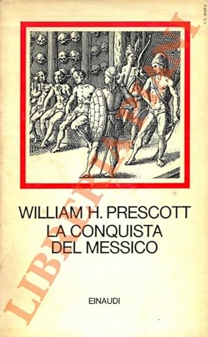 La conquista del Messico.