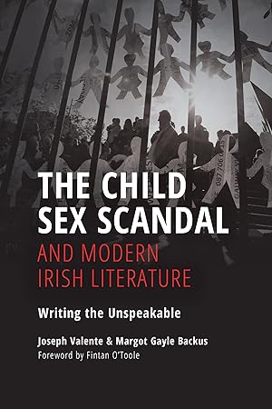 Image du vendeur pour The Child Sex Scandal and Modern Irish Literature: Writing the Unspeakable mis en vente par moluna