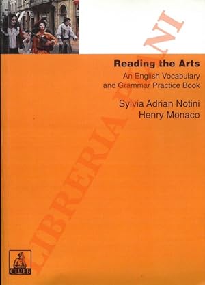 Reading the Arts. An English Vocabulary and Grammar Practice Book.