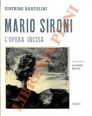 Mario Sironi. L'opera incisa. Introduzione di Alfonso Gatto. Con appendice e iconografia.