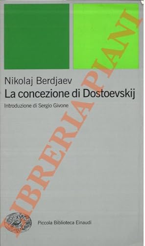 Bild des Verkufers fr La concezione di Dostoevskij. zum Verkauf von Libreria Piani