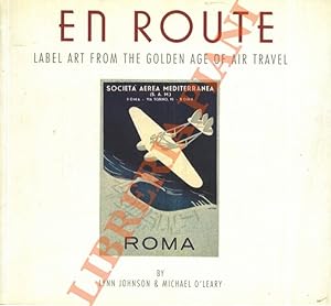 En Route. Label Art from the Golden Age of Air Travel.