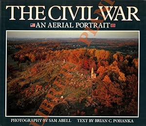 The Civil War. An Aerial Portrait.