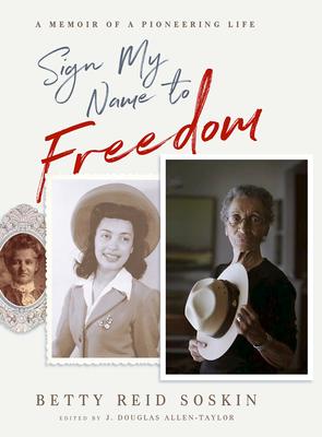 Bild des Verkufers fr Sign My Name to Freedom: A Memoir of a Pioneering Life zum Verkauf von moluna