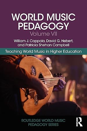 Seller image for World Music Pedagogy, Volume VII: Teaching World Music in Higher Education for sale by moluna