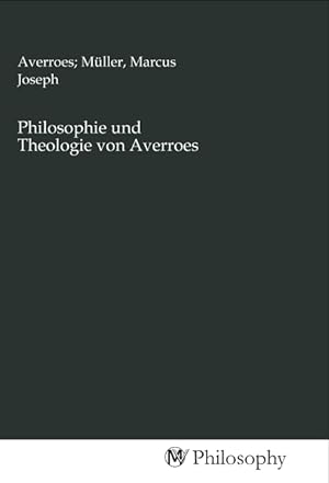 Seller image for Philosophie und Theologie von Averroes for sale by moluna