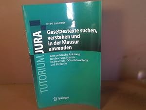 Immagine del venditore per Gesetzestexte suchen, verstehen und in der Klausur anwenden. Eine praktische Anleitung fr die ersten Schritte im Strafrecht, ffentlichen Recht und Zivilrecht. (= Tutorium Jura). venduto da Antiquariat Deinbacher