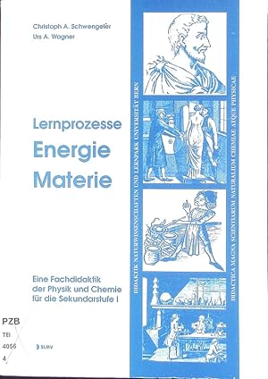 Seller image for Lernprozesse Energie Materie. Eine Fachdidaktik der Physik und Chemie fr die Sekundarstufe I. for sale by Antiquariat Bookfarm