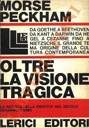 Oltre la visione tragica. La ricerca dell'identità nel secolo diciannovesimo.