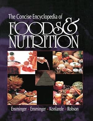 Image du vendeur pour The Concise Encyclopedia of Foods & Nutrition mis en vente par moluna