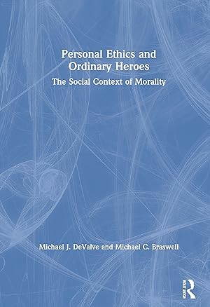 Seller image for Personal Ethics and Ordinary Heroes for sale by moluna