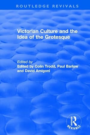Seller image for : Victorian Culture and the Idea of the Grotesque (1999) for sale by moluna