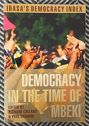 Bild des Verkufers fr IDASA's Democracy Index: Democracy in the Time of Mbeki zum Verkauf von Exchange Value Books