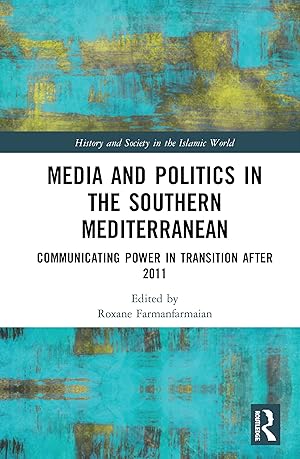 Bild des Verkufers fr Media and Politics in the Southern Mediterranean zum Verkauf von moluna