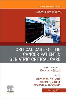 Seller image for Critical Care of the Cancer Patient, an Issue of Critical Care Clinics, Volume 37-1 for sale by moluna