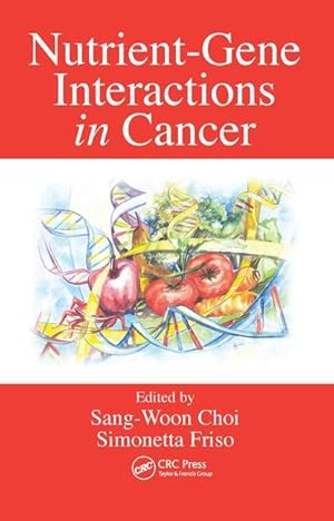 Seller image for Nutrient-Gene Interactions in Cancer for sale by moluna