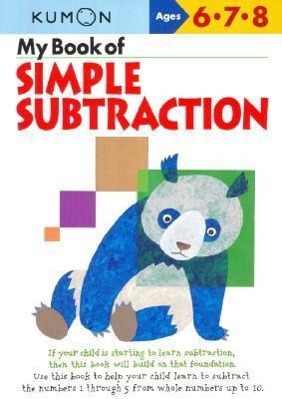 Bild des Verkufers fr Kumon: My Book Of Simple Subtraction zum Verkauf von moluna