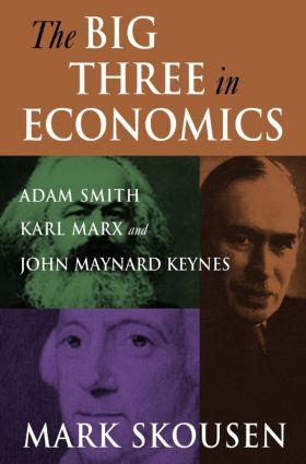 Bild des Verkufers fr The Big Three in Economics: Adam Smith, Karl Marx, and John Maynard Keynes zum Verkauf von moluna
