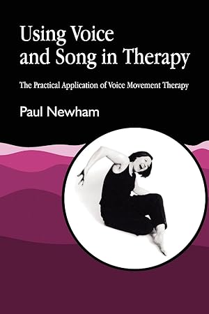 Seller image for Using Voice and Song in Therapy for sale by moluna