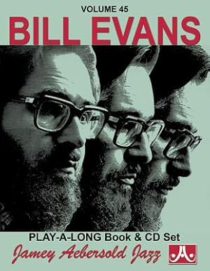 Seller image for Jamey Aebersold Jazz -- Bill Evans, Vol 45: Book & CD for sale by moluna