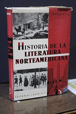 Historia de la literatura norteamericana.- Zardoya, Concha.