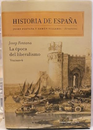 La época del liberalismo. Historia de España, 6