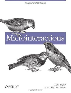 Bild des Verkufers fr Microinteractions: Designing with Details zum Verkauf von WeBuyBooks