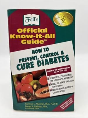 Image du vendeur pour How to Prevent, Cure and Control Diabetes mis en vente par Dean Family Enterprise