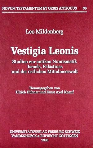 Imagen del vendedor de VESTIGIA LEONIS: STUDIEN ZUR ANTIKEN NUMISMATIK ISRAELS, PALSTINAS UND DER STLICHEN MITTELMEERWELT a la venta por Kolbe and Fanning Numismatic Booksellers